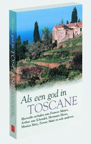 Als Een God In Toscane