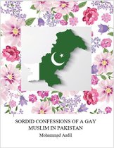 Sordid Confessions of a Gay Muslim in Pakistan