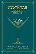 The Cocktail Goddess's Companion