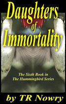 The Hummingbird 6 - Daughters of Immortality