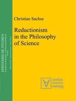 Epistemische Studien / Epistemic Studies11- Reductionism in the Philosophy of Science