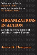 Classics in Organization & Management Series - Organizations in Action