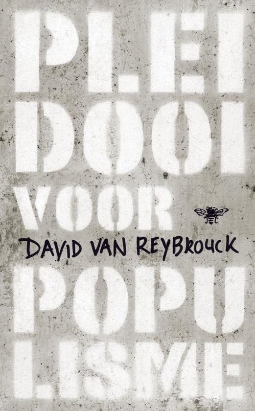 Pleidooi voor populisme - David van Reybrouck | Respetofundacion.org