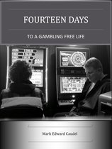 Fourteen Days to a Gambling-Free Life
