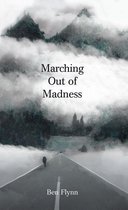 Marching out of Madness