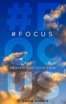 #FOCUS: Heaven's in Your View