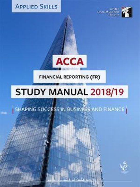 ACCA Financial Reporting (INT) Study Manual 201819 9781784805814