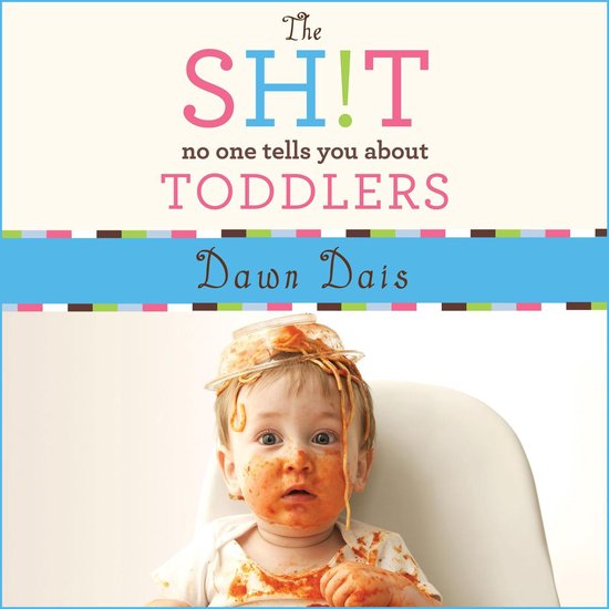 The Sh!t No One Tells You About Toddlers - cover