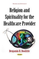 Religion & Spirituality for the Healthcare Provider