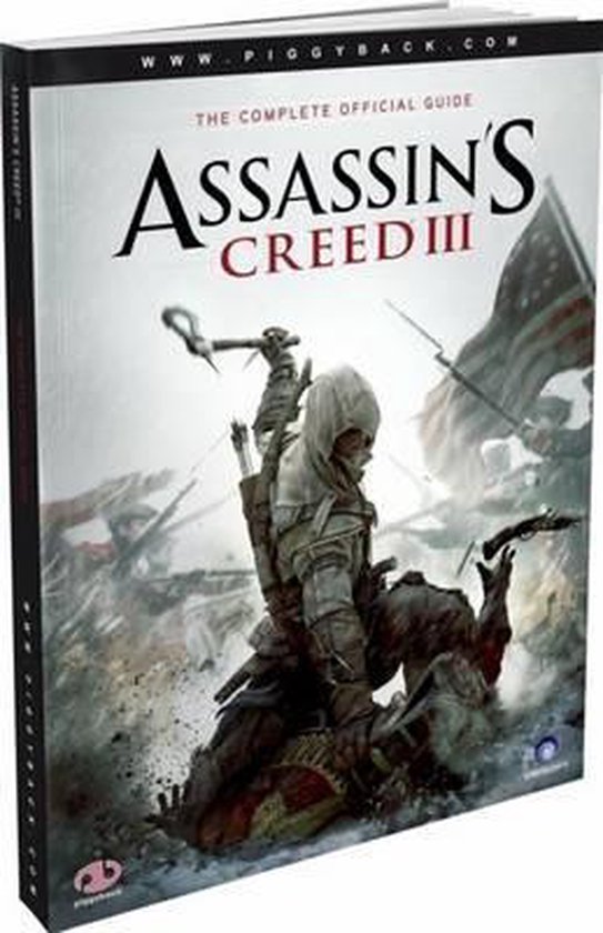 Assassin’s Creed III – the Complete Official Guide