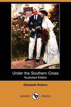 Under the Southern Cross (Illustrated Edition) (Dodo Press)