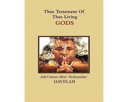 Thee Testament Of Thee Living GODS