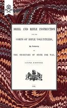 Drill And RIfle Instruction For The Corps Of Rifle Volunteers 1860