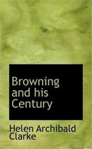 Browning and His Century