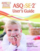 Ages & Stages Questionnaires (R): Social-Emotional (ASQ (R):SE-2): User's Guide (English)