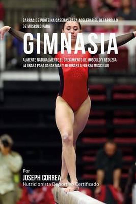 Barras de Proteina Caseras para Acelerar el Desarrollo de Mu ... - cover