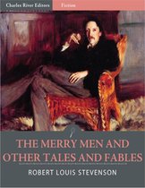 The Merry Men and Other Tales and Fables (Illustrated Edition)