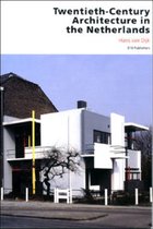 Twentieth-Century Architecture In The Netherlands