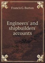 Engineers' and shipbuilders' accounts
