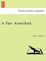 A Fair Anarchist.