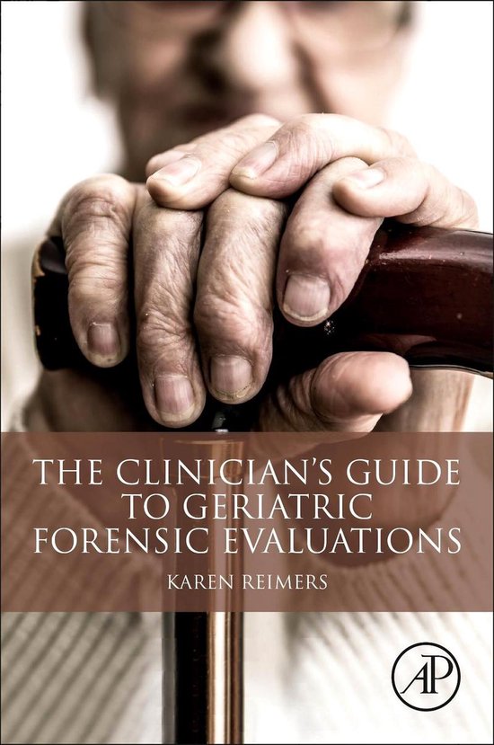 The Clinician's Guide to Geriatric Forensic Evaluations - cover