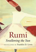 Rumi: Swallowing The Sun