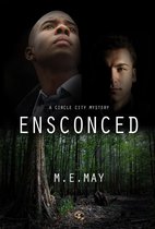 Circle City Mystery Series 3 - Ensconced