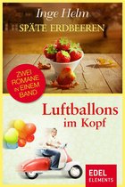 Späte Erdbeeren / Luftballons im Kopf