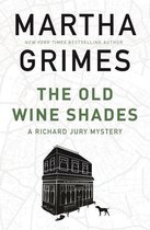 The Richard Jury Mysteries 6 - The Old Wine Shades