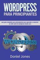 Wordpress Para Principiantes (Libro En Espanol/ Wordpress for Beginners Spanish