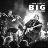 Bryant Danny - Big (2cd)