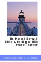 The Poetical Works of William Cullen Bryant