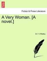 A Very Woman. [A Novel.]