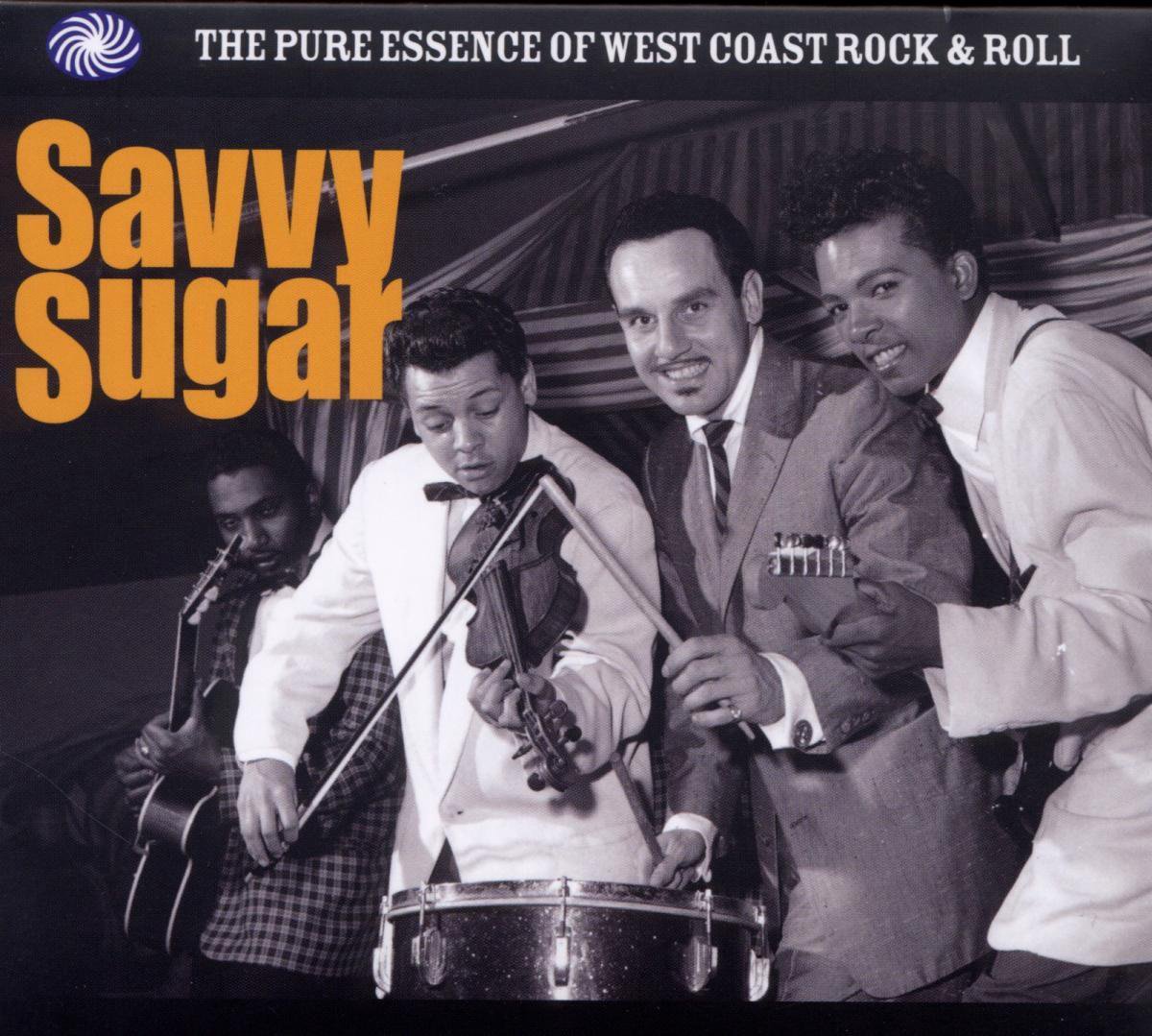 Savvy Sugar Pure Essence Of West Coast Rock & Roll