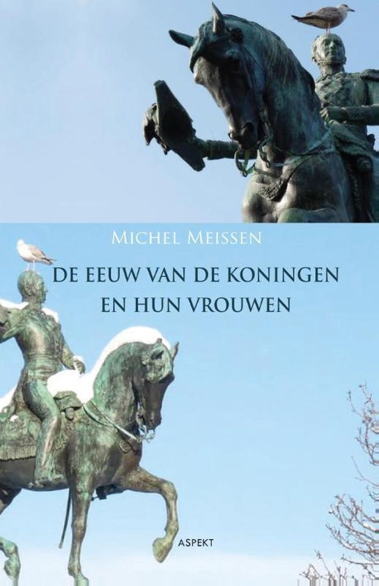 Cover van het boek 'De eeuw van de koningen en hun vrouwen'