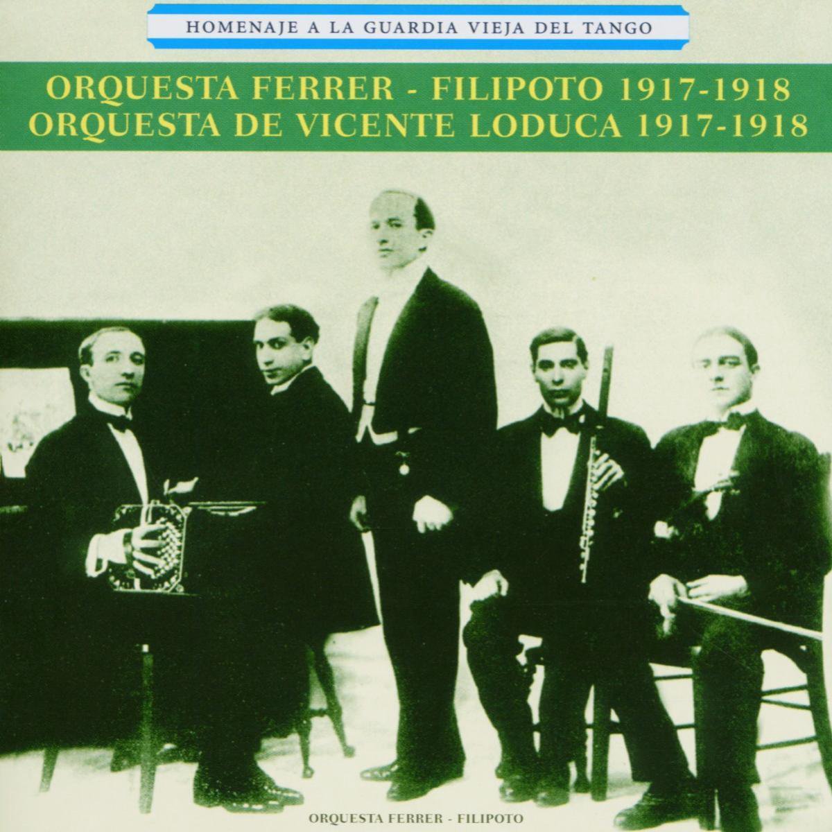 Homenaje A La Guardia Vieja Del Tango/...Y Orquesta De Vicente Loduca