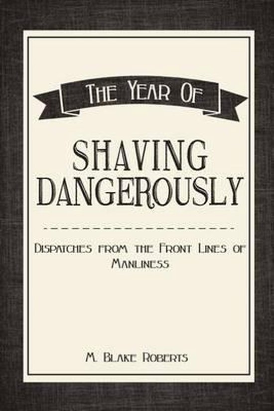 The Year of Shaving Dangerously - cover