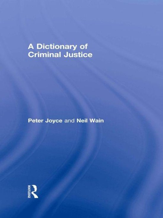 A Dictionary of Criminal Justice - cover