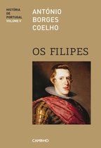 Os Filipes - História de Portugal V