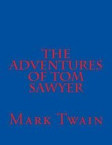 The Adventures Of Tom Sawyer