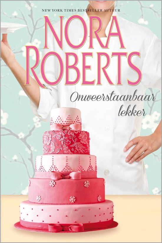 Onweerstaanbaar lekker een pikant dessert / kruid, Nora Roberts