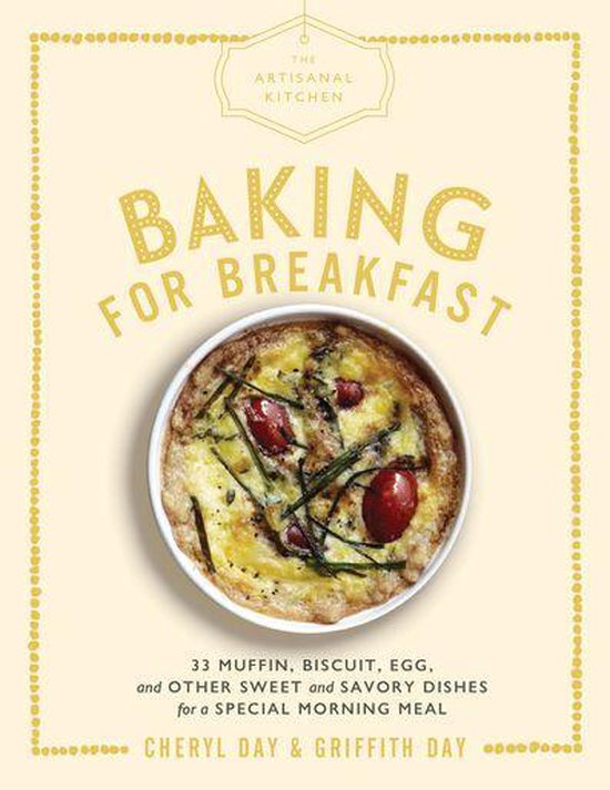 Bol Com The Artisanal Kitchen Baking For Breakfast Ebook Cheryl Day 9781579658847 Boeken