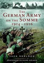 German Army On The Somme 1914-1916