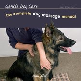 Complete Dog Massage Manual