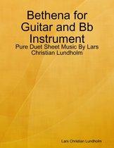 Bethena for Guitar and Bb Instrument - Pure Duet Sheet Music By Lars Christian Lundholm