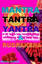 Mantra, Tantra, Yantra & Rudraksha