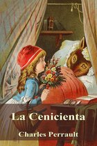 Los cuentos de Charles Perrault - La Cenicienta