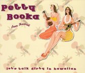 Let's Talk Dirty in Hawaiian: The Best of Petty Booka