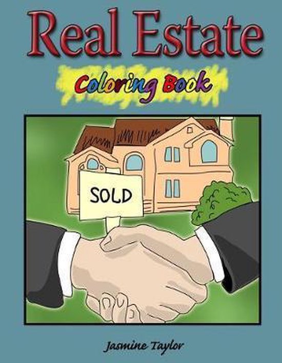 Real Estate Coloring Book | 9781070434339 | Jasmine Taylor | Boeken | bol.com