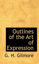 Outlines of the Art of Expression